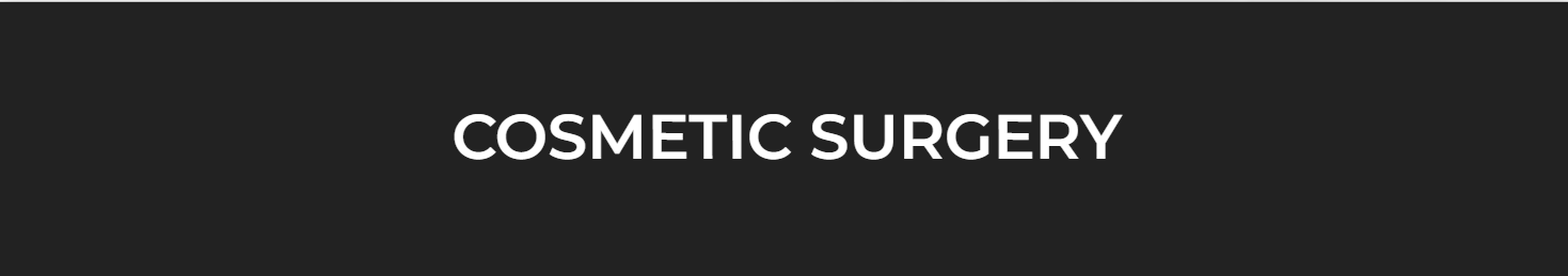Cosmetic Surgery