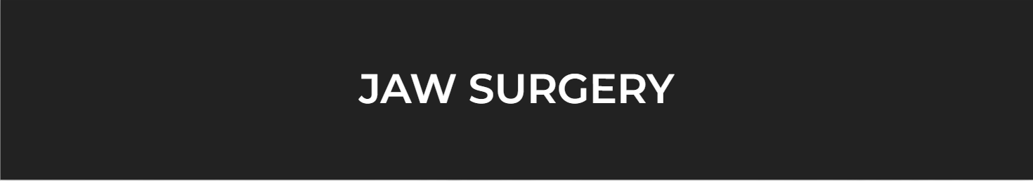 Jaw Surgery