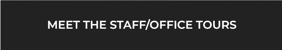 Meet the staff/ office tours