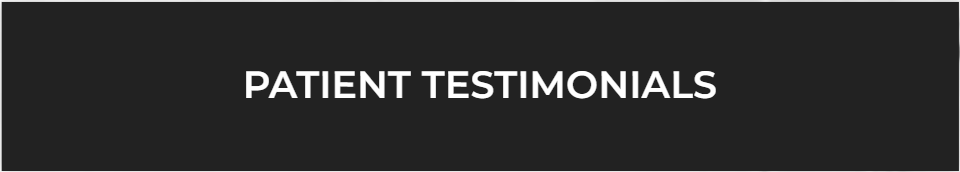 Patient Testimonials